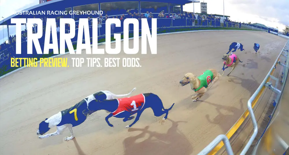 Traralgon greyhound tips for March 22