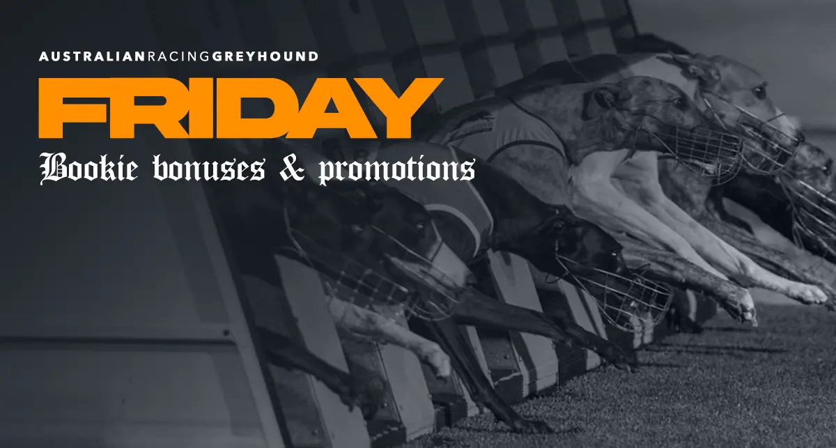 Friday greyhound racing promotions - March 29