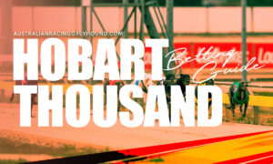 Hobart Thousand Betting